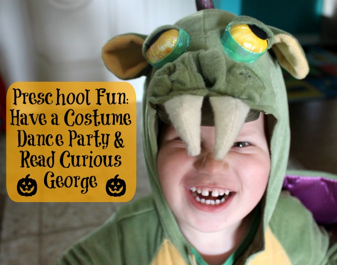 preschool fun have a costume dance party and read curious george