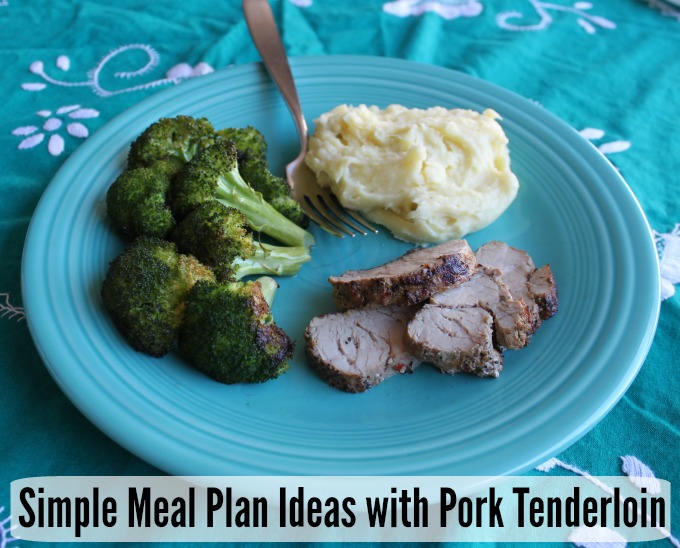 simple meal plan ideas with pork tenderloin #putporkonthemenu #pmedia #ad
