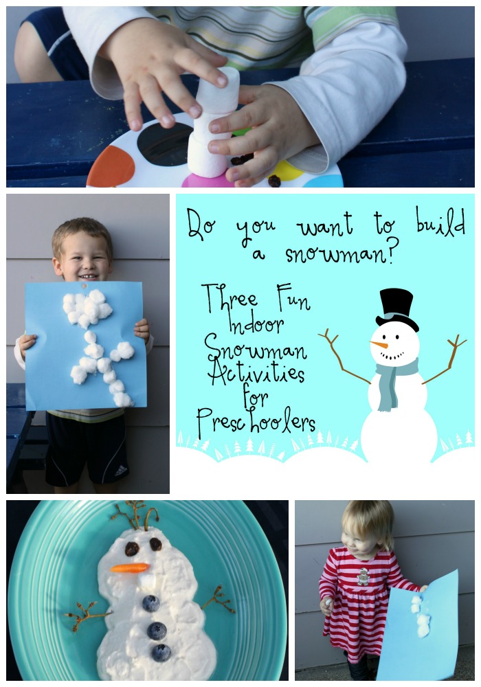 Do you want to build a snowman Three Fun Indoor Snowman Activities for Preschoolers & Toddlers