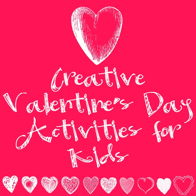 Creative Valentine's Day Activities for Kids