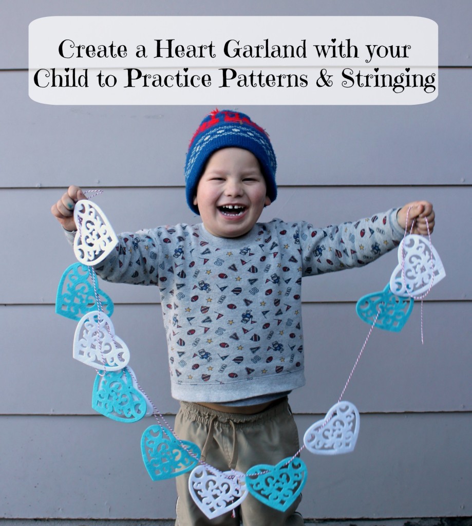 Practice Patterns and Stringing and Create a Heart Garland with your Preschool Child